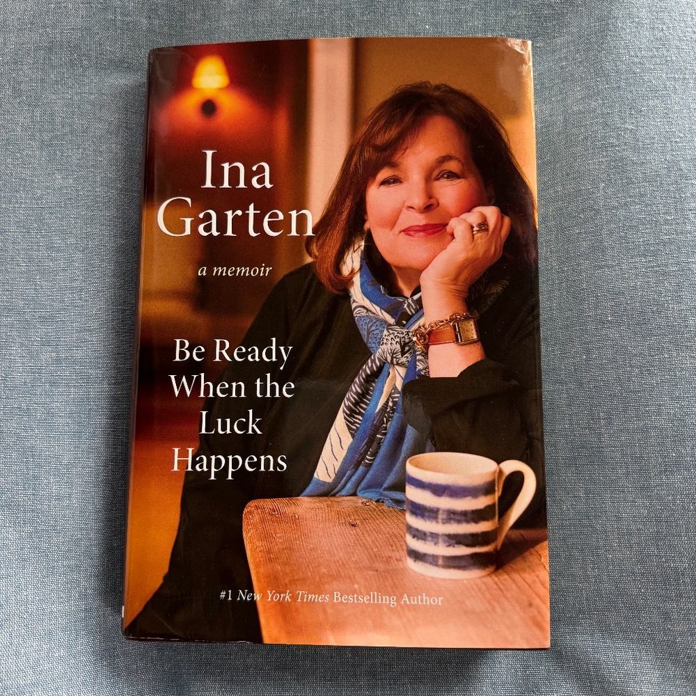 Hardcover 'Be Ready When the Luck Happens' - Ina Garten Memoir, exc condition